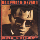 Hollywood Beyond : What's The Colour Of Money ? - 7" - pikkukuva 1