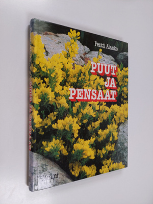 Pentti Alanko : Puut ja pensaat