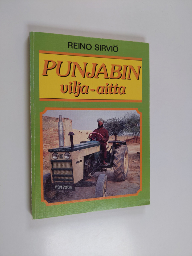 Reino Sirviö : Punjabin vilja-aitta : vuorovaikutus monik...