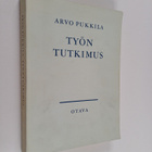 Arvo Pukkila : Työntutkimus - pikkukuva 1