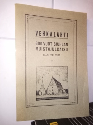 VEHKALAHTI 600-VUOTISJUHLAN MUISTOJULKAISU