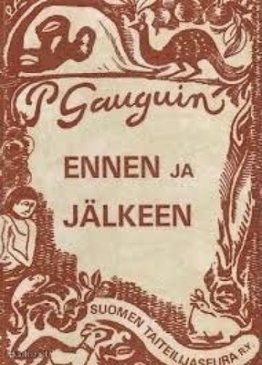 Paul Gauguin - Ennen ja Jälkeen