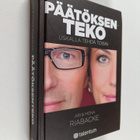 Ari Riabacke : Päätöksenteko : uskalla tehdä toisin - pikkukuva 1