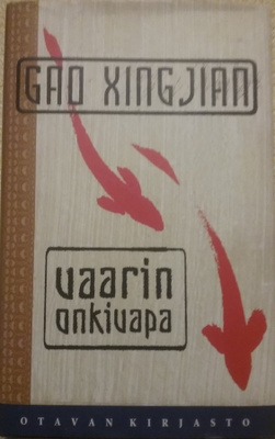 Gao Xingjian - Vaarin onkivapa (sid.)