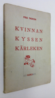 Poul Thorsen : Kvinnan kyssen kärleken