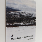 Metsässä ja tunturissa 1969-2019 : Saapashiihtäjien viisi... - pikkukuva 1