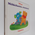 Kathleen W. Zoehfeld : Möhköfanttia etsimässä : läppäkirja - pikkukuva 1