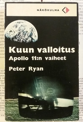 Peter Ryan - Kuun valloitus: Apollo 11:n vaiheet (nid.)