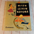 MITEN LEIKIN KOTONA - pikkukuva 1