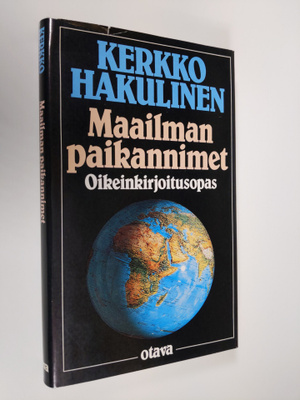 Kerkko Hakulinen : Maailman paikannimet : oikeinkirjoitus...