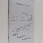 Tuure Westinen : Sielu sinisen Saimaan (signeerattu, teki... - pikkukuva 1