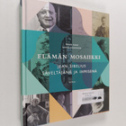 Pekka Hako : Elämän mosaiikki : Jean Sibelius säveltäjänä... - pikkukuva 1