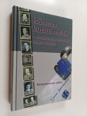 Hely Alhainen : Isänmaa kutsui meitä : rintamanaiset kert...