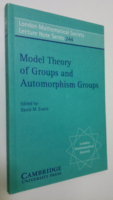 David M. Evans : Model Theory of Groups and Automorphism ...