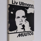 Liv Ullmann : Muutos - pikkukuva 1