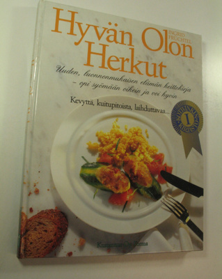 Ingrid Fruchtel : Hyvän olon herkut : uuden, luonnonmukai...