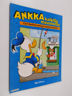 Walt Disney ym. : Ankka kaikilla mausteilla : Carl Barksi...