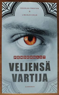 Preston & Child: Pendergast - Veljensä vartija (nid.)