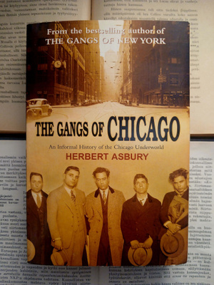 Herbert Asbury - The Gangs of Chicago (nid.)