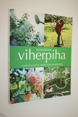 Taina (toim.) Koivunen : Suomalainen viherpiha