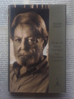 Shelby Foote - Stars in Their Courses: The Gettysburg...