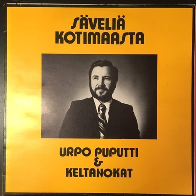 Urpo Puputti & Keltanokat - Säveliä kotimaasta LP