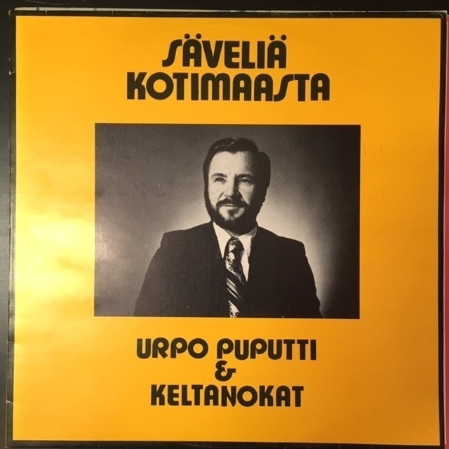 Urpo Puputti & Keltanokat - Säveliä kotimaasta LP