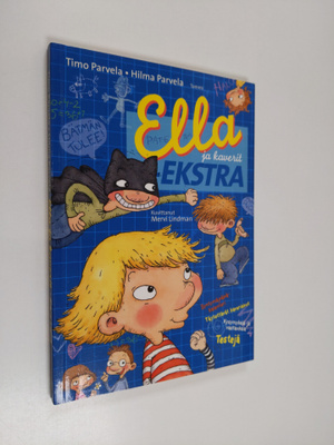 Timo Parvela : Ella ja kaverit - ekstra