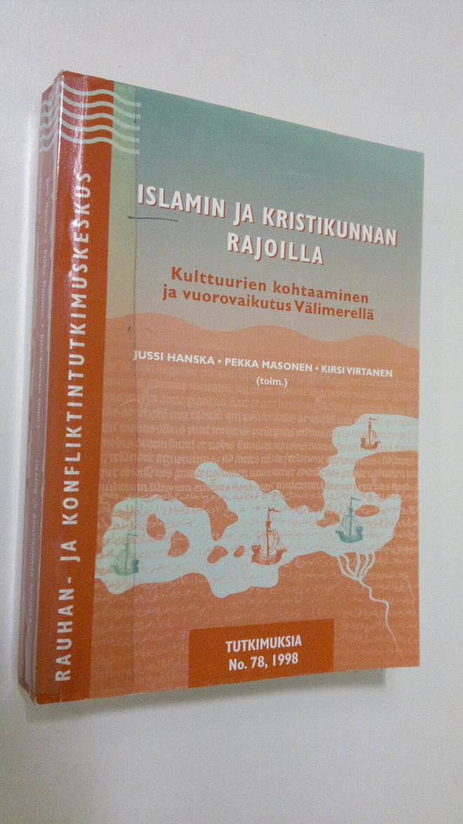 Jussi ym. Hanska : Islamin ja kristikunnan rajoilla : kul...