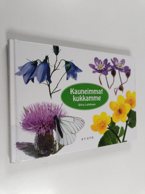 Silva Lehtinen : Kauneimmat kukkamme