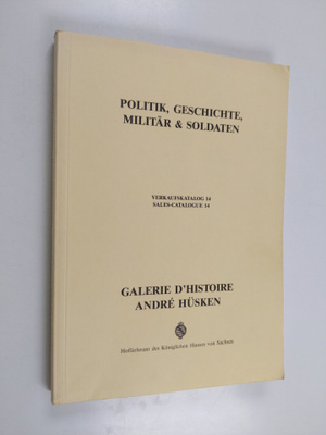Politik, Geschichte, Militär & Soldaten : Verkaufskatalog...