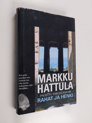 Markku Hattula : Rahat ja henki
