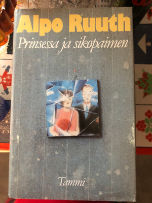 Alpo Ruuth: Prinsessa ja sikopaimen. 1988.