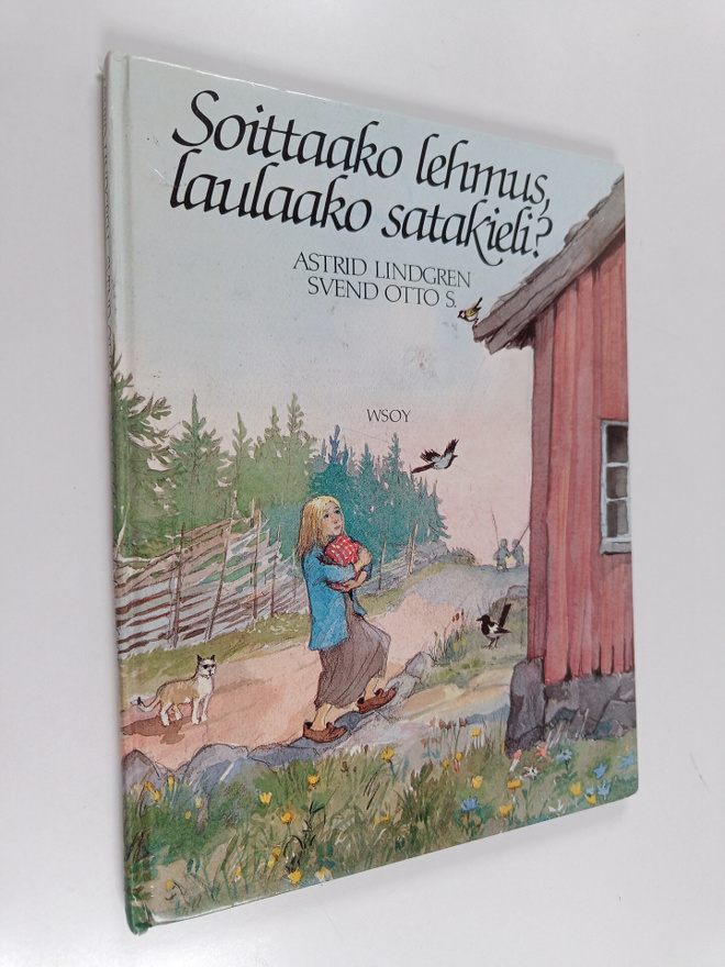 Astrid Lindgren : Soittaako lehmus, laulaako satakieli?