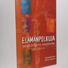 Elämänpolkuja : henkilökuvia maailmalta - pikkukuva 1