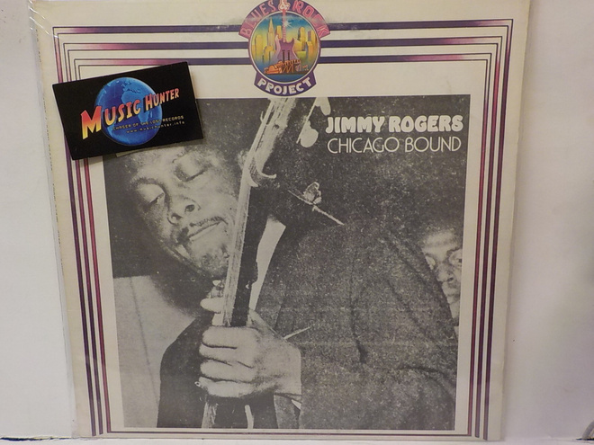 JIMMY ROGERS - CHICAGO BOUND 1982 EX/EX LP