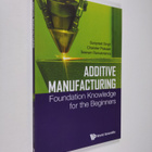 Sunpreet Singh ym. : Additive Manufacturing - Foundation ... - pikkukuva 1
