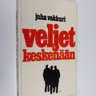 Juha Vakkuri : Veljet keskenään - pikkukuva 1