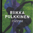 Riikka Pulkkinen, Vieras - pikkukuva 1