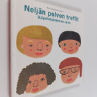 Neljän polven treffit : ikäpolvitoiminnan opas - pikkukuva 1