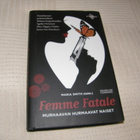 Maria Smith (toim.) Femme Fatale   -sid - pikkukuva 1