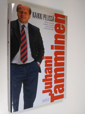Juhani Tamminen : Kaikki pelissä (signeerattu)