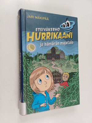 Jari Mäkipää : Etsiväkerho Hurrikaani ja hämärän majatalo