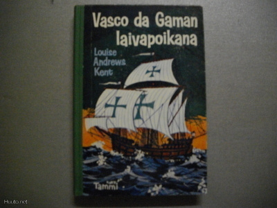 Louise Andrews Kent: Vasco da Gaman laivapoikana (11.3)
