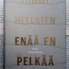 Tommy Hellsten - Enää en pelkää (sid.) - pikkukuva 1