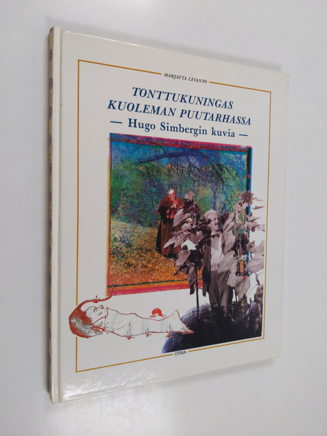 Marjatta Levanto : Tonttukuningas kuoleman puutarhassa : ...