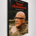 Pirkko Turpeinen-Saari : Suuri yksinäinen : Urho Kekkonen... - pikkukuva 1