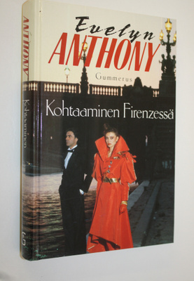 Evelyn Anthony : Kohtaaminen Firenzessä