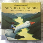 Selma Lagerlöf - Nils Holgerssonin ihmeellinen matka (3 CD) - pikkukuva 1