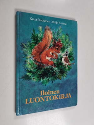 Maija Karma ym. : Iloinen luontokirja